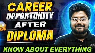 Career opportunity after Diploma | Know About Everything