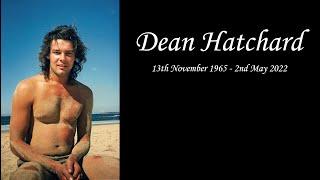 Dean Thomas Hatchard; a celebration of Dean’s life 11th May 2022 at 1.30pm.