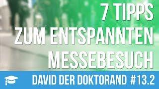 David der Doktorand #13.2 – 7 Tipps zum entspannten Messebesuch