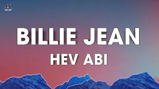 Hev Abi - Billie Jean (Lyrics)