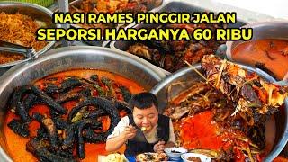 SEPORSI NASI RAMES 60 RIBU! WARUNGNYA CUMA DI PINGGIR JALAN TAPI HARGANYA MAHAL!?