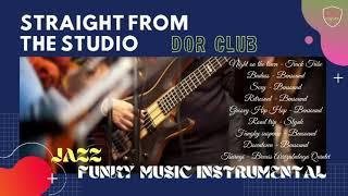 Straight from the Studio DOR Club: Jazz Funky ... Hits released