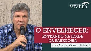 O envelhecer: entrando na idade da sabedoria