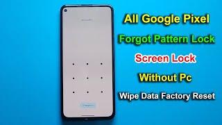 All Google Pixel Forgot Pattern Lock Without Pc 2024 | How To Remove Pin,Password Lock Android 14