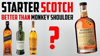 Starter Scotch BETTER than Monkey Shoulder!