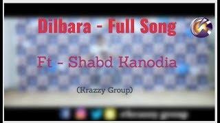 Dilbara - Full Song | Dhoom | Krazzy Group II Ft - Shabd Kanodia