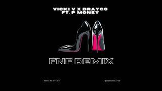 FNF REMIX (We Outside) - Vicki V & Drayco Ft. P Money