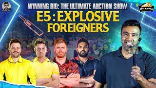 Jos Inglis & Glenn Phillips: The Darkhorses? | E5: Explosive Foreigners | Winning Bid | R Ashwin