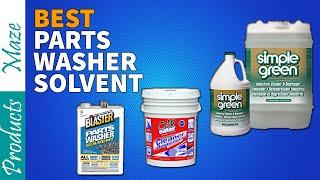  Top 5 Best Parts Washer Solvent Reviews 2024 [Buying Guide]