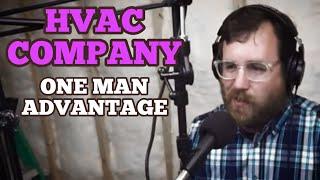 Advantage of a One Man HVAC Company