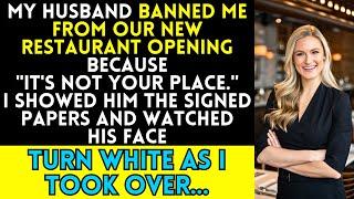 My Husband Banned Me From Our Restaurant Opening, So I Showed Him Who Really Owns It