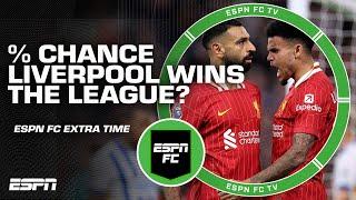 Can Liverpool win the Premier League this season?  | ESPN FC Extra Time