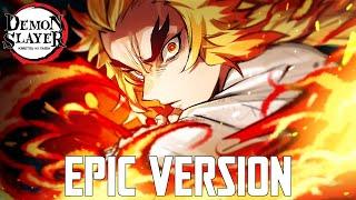 Demon Slayer: Rengoku Theme V2 | EPIC VERSION (Mugen Train Arc OST Cover)