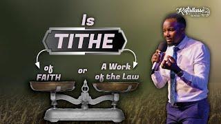 Is Tithe Of Faith Or It's A Work of The Law ? || Apostle Joseph Above || Sunday Service