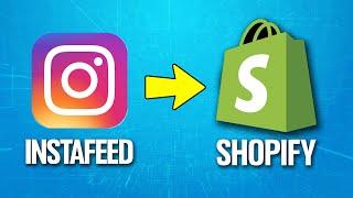 How To Connect Instafeed On Shopify Tutorial