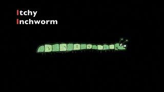 Itchy Inchworm Abeka Song