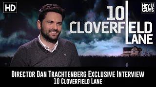 Director Dan Trachtenberg Exclusive Interview - 10 Cloverfield Lane