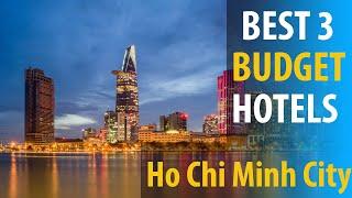 Best 3 Budget Hotels In Ho Chi Minh City | Ho Chi Minh Budget  Best 3 Hotels | best3hotels.com