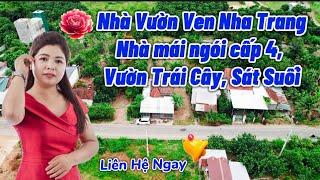 Tập 2: Giảm 650 Triệu Bán Nhà Vườn Ven Nha Trang Sẵn Nhà Cấp 4 Mái Ngói, Vườn Trái Cây Giáp Suối bds