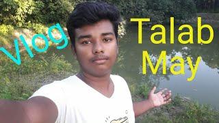 #Talab Mein nahane gaye hain.      #WB 70 Vlog.                                    #india. #dipan
