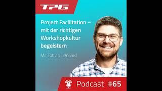 #65 Project Facilitation – mit der richtigen Workshopkultur begeistern