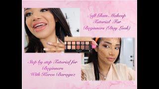 MAKEUP FOR BEGINNERS (Very Specific) | Soft Glam Anastasia Palette| Day Look | Karen Baraguz