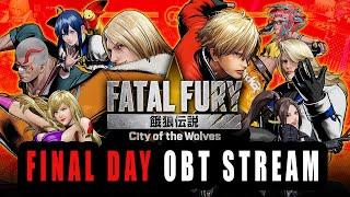 FATAL FURY COTW - Open Beta 2 Final Day Live Stream