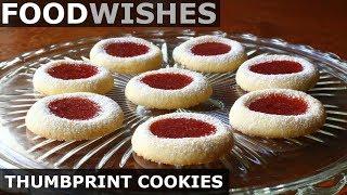 Perfect Thumbprint Cookies - Food Wishes