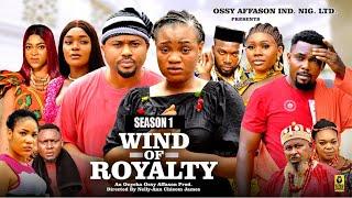 WIND OF ROYALTY (SEASON 1) - 2025 Latest Nigerian Nollywood Movie || Trending New Nollywood Movie