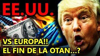 EUROPA CONTRAATACA A EE.UU.!! - EL DÓLAR SE DESPLOMA, y llega el FIN DE LA OTAN!? Explicado