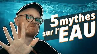 On vérifie 5 légendes sur l'EAU, certaines sont VRAIES ! feat @ChatSceptique