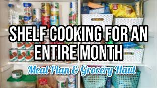 PANTRY COOKING FOR AN ENTIRE MONTH | Shelf Cooking Ideas