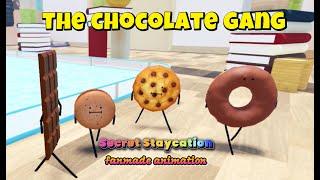 Roblox"Secret Staycation" Fanmade animation (rp) "THE CHOCOLATE GANG" chocolate forever !!