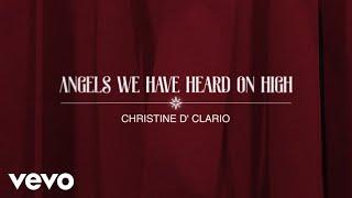 Christine D'Clario - Angels We Have Heard On High (Gloria In Excelsis Deo) (Lyric Video)