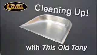 Cleaning Up! with This Old Tony