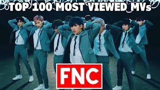 [TOP 100] Most Viewed FNC Music Videos (June 2022)