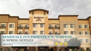 Residence Inn Phoenix NW/Surprise Hotel - Surprise, Arizona