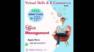 Free Demo Class of (Office Management) at Virtual Skills & E-Commerce
