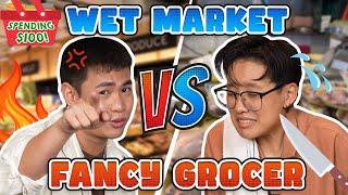 $100 Cooking Challenge: Wet Market vs. Fancy Grocer | Spending $100