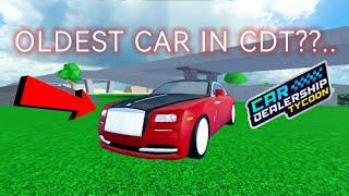 THIS IS THE OLDEST CAR IN Car Dealership tycoon?? | Mird CDT