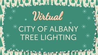 Virtual Albany City Hall Tree Lighting