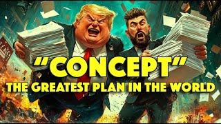 Concept: The Greatest Plan in the World (Donald Trump / Tenacious D "Tribute" song parody)