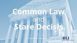 Common Law and Stare Decisis in the US and UK