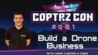 COPTRZ CON DAY 1 - How Chris built a successful drone business