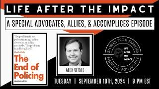 Life After the Impact #71: A Conversation with Alex Vitale about 'The End of Policing'