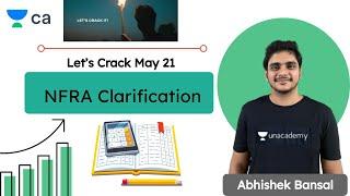 NFRA Clarification | Target MAY 21 | Unacademy CA Final | Abhishek Bansal