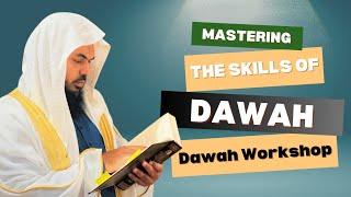 Mastering the Skills of Dawah: Dawah Workshop || Shaykh Uthman Ibn Farooq