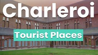 Best Places in Charleroi | Belgium - English