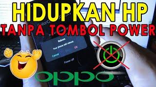 Cara Menghidupkan HP Oppo Tanpa Tombol Power | Solusi Tombol Power Rusak