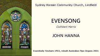 Evensong (Cuthbert Harris) (John Hanna, Sydney Korean Community Church, Lindfield)